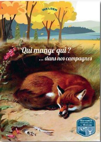 Couverture du livre « Qui mange qui ? dans nos campagnes en Wallonie » de  aux éditions Walden