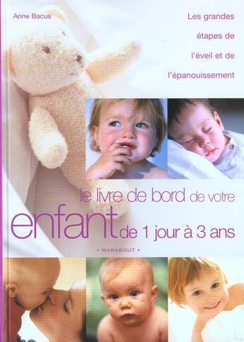 Couverture du livre « Livre De Bord De Votre Enfant De 1 Jour A 3 Ans » de Anne Bacus aux éditions Marabout