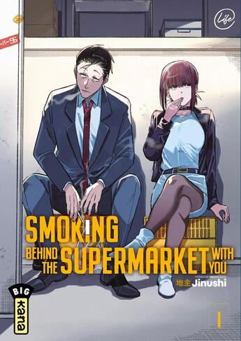 Couverture du livre « Smoking behind the supermarket with you Tome 1 » de Jinushi aux éditions Kana