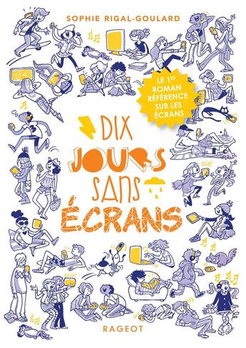 Couverture du livre « Les défis Tome 1 : dix jours sans écrans » de Sophie Rigal-Goulard aux éditions Rageot