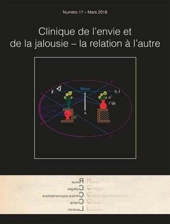 Couverture du livre « Revue des Collèges de Clinique psychanalytique du Champ lacanien n°17 : Clinique de l'envie et de la jalousie - La relation à l'autre » de Drapier Jean-Pierre aux éditions Hermann