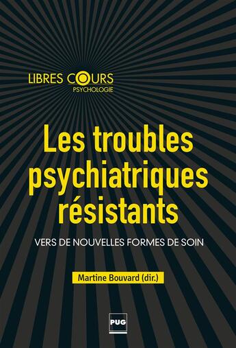 Couverture du livre « Les troubles psychiatriques résistants » de  aux éditions Pu De Grenoble