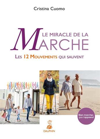 Couverture du livre « La marche ; un mouvement vital » de Cristina Cuomo aux éditions Dauphin