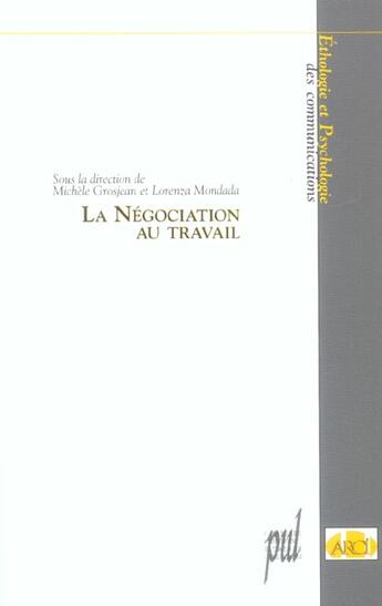 Couverture du livre « La negociation au travail » de Michele Grosjean aux éditions Pu De Lyon