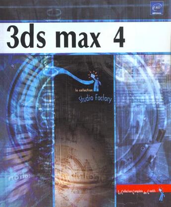 Couverture du livre « 3D studio max v. 4 » de Julien Wittmer aux éditions Eni