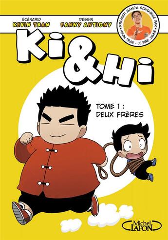 Couverture du livre « Ki & Hi Tome 1 : deux frères » de Fanny Antigny et Kevin Tran aux éditions Michel Lafon