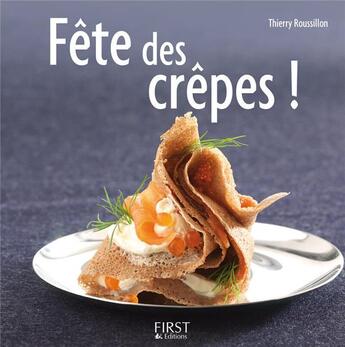 Couverture du livre « Fête des crèpes ! » de Thierry Roussillon aux éditions First
