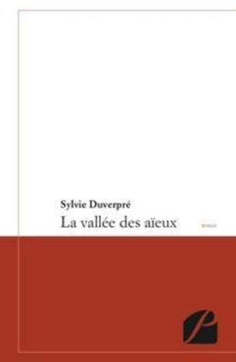 Couverture du livre « La vallée des aïeux » de Sylvie Duverpre aux éditions Editions Du Panthéon