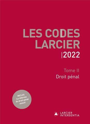 Couverture du livre « Les codes Larcier Tome 2 : droit pénal et administratif (édition 2022) » de Jean-Pierre Aerts et Emmanuel Caprasse et Frederic Close et Marc-Albert Jamin et Luc Lambrecht et Didier Marechal aux éditions Larcier