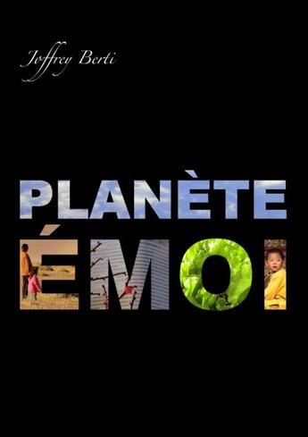 Couverture du livre « Planète émoi » de Joffrey Berti aux éditions Books On Demand