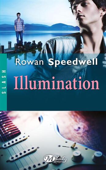 Couverture du livre « Illumination » de Rowan Speedwell aux éditions Milady