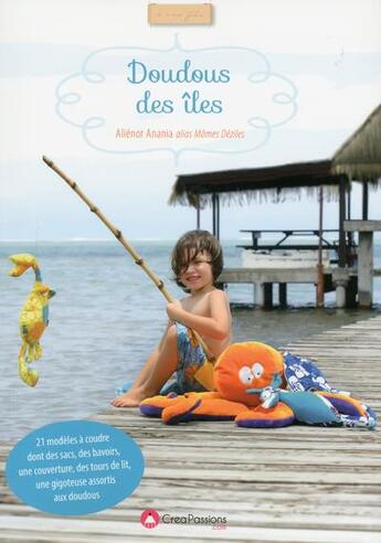 Couverture du livre « Doudous des îles » de Alienor Anania aux éditions Creapassions.com