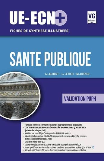 Couverture du livre « UE-ECN+ SANTE PUBLIQUE EDITION 2017 » de J. Laurent aux éditions Vernazobres Grego