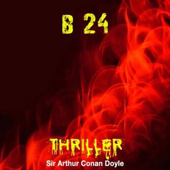 Couverture du livre « B24 » de Arthur Conan Doyle aux éditions La Compagnie Du Savoir