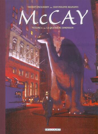 Couverture du livre « McCay T.4 ; la quatrième dimension » de Jean-Philippe Bramanti et Thierry Smolderen aux éditions Delcourt