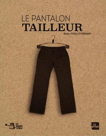 Couverture du livre « Le pantalon » de Emilie Pouillot-Ferrand aux éditions La Plage