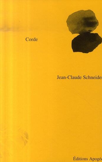 Couverture du livre « Corde » de Jean-Claude Schneider aux éditions Apogee