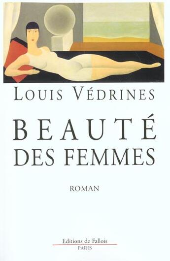 Couverture du livre « Beaute des femmes » de Louis Vedrines aux éditions Fallois