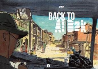 Couverture du livre « Back to al bak » de Dwa aux éditions Des Bulles Dans L'ocean