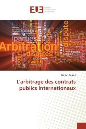 Couverture du livre « L'arbitrage des contrats publics internationaux » de Soulali Djamel aux éditions Editions Universitaires Europeennes