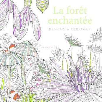 Couverture du livre « La forêt enchantée : dessins à colorier » de Sara Muzio aux éditions White Star