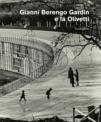 Couverture du livre « Gianni Berengo e la Olivetti » de  aux éditions Silvana