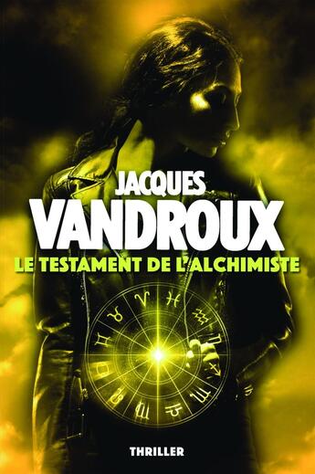 Couverture du livre « Le testament de l'alchimiste » de Jacques Vandroux aux éditions Bookelis