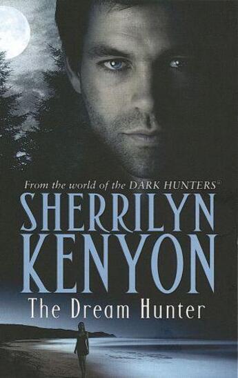 Couverture du livre « The Dream-Hunter » de Sherrilyn Kenyon aux éditions Little Brown Book Group Digital