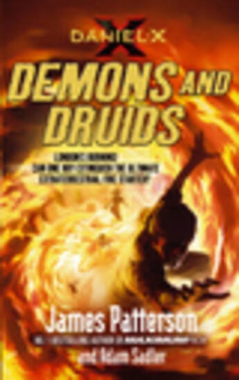 Couverture du livre « Daniel X ; demons and druids » de James Patterson aux éditions Random House Digital