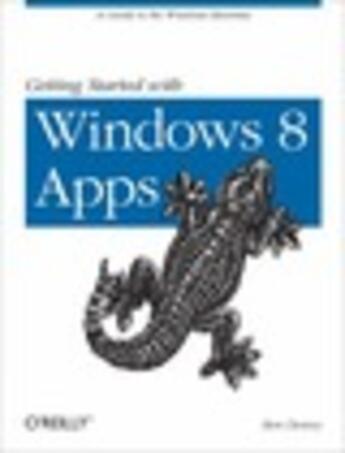 Couverture du livre « Getting Started with Windows 8 Apps » de Ben Dewey aux éditions O'reilly Media