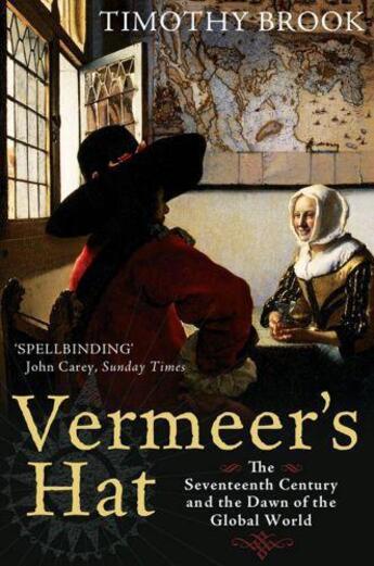 Couverture du livre « Vermeer's Hat » de Timothy Brook aux éditions Profil Digital