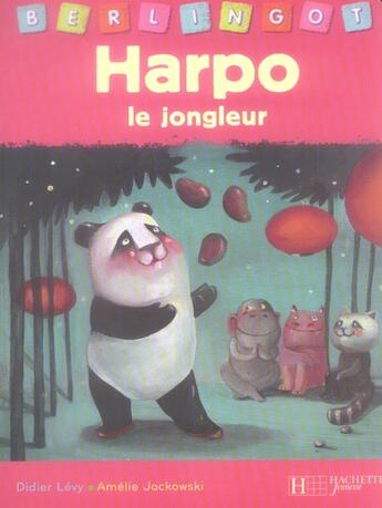 Couverture du livre « Harpo, le jongleur » de Didier Lévy et Amelie Jackowski aux éditions Le Livre De Poche Jeunesse