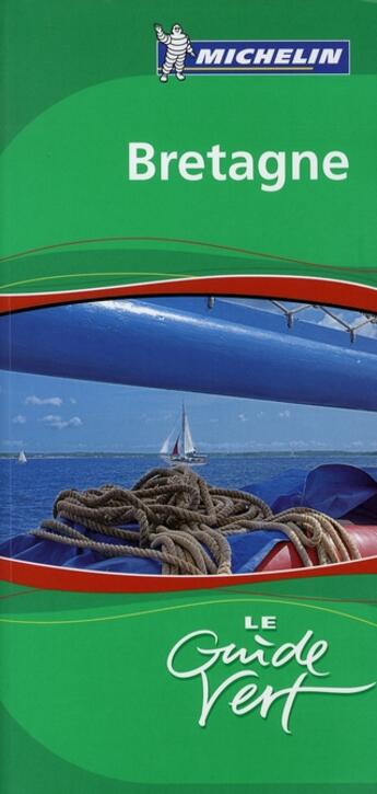 Couverture du livre « Le guide vert ; bretagne » de Collectif Michelin aux éditions Michelin