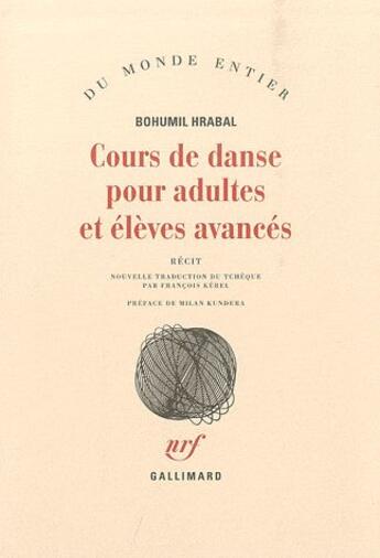 Couverture du livre « Cours de danse pour adultes et élèves avancés » de Bohumil Hrabal aux éditions Gallimard