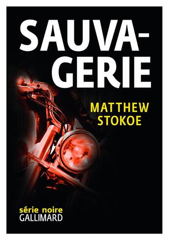 Couverture du livre « Sauvagerie » de Matthew Stokoe aux éditions Gallimard