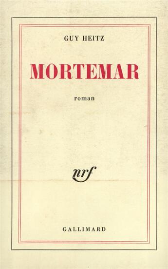 Couverture du livre « Mortemar » de Heitz Guy aux éditions Gallimard