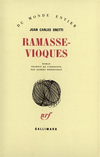 Couverture du livre « Ramasse-vioques » de Juan Carlos Onetti aux éditions Gallimard