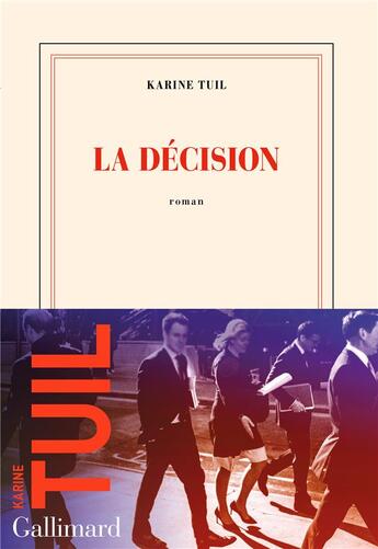 Couverture du livre « La décision » de Karine Tuil aux éditions Gallimard