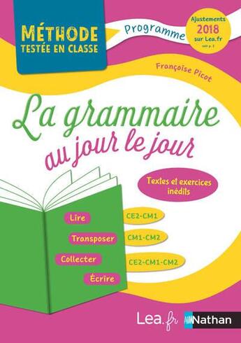 Couverture du livre « La grammaire au jour le jour ce2-cm1-cm2 2016 » de Francoise Picot aux éditions Nathan