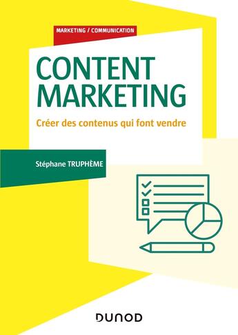 Couverture du livre « Content marketing ; créer des contenus qui font vendre » de Stephane Trupheme aux éditions Dunod