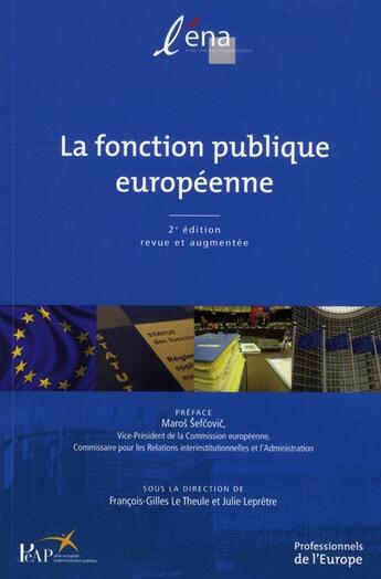 Couverture du livre « La fonction publique européenne (2e édition) » de  aux éditions Ecole Nationale D'administration