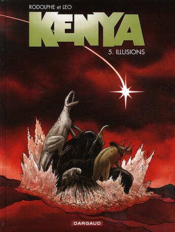 Couverture du livre « Kenya Tome 5 : illusions » de Rodolphe et Leo aux éditions Dargaud