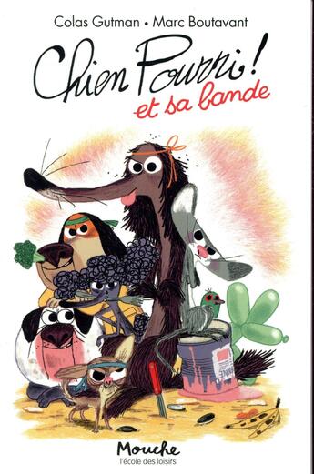 Couverture du livre « Chien pourri et .... sa bande » de Colas Gutman aux éditions Ecole Des Loisirs