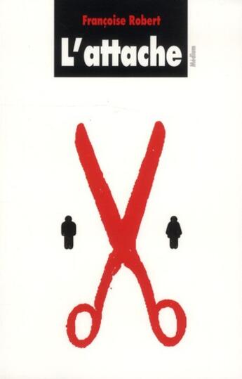 Couverture du livre « L'attache » de Francoise Robert aux éditions Ecole Des Loisirs