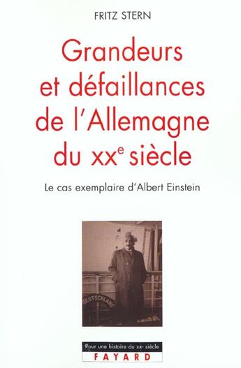 Couverture du livre « Grandeurs Et Defaillances De L'Allemagne Du Xxe Siecle » de Stern-F aux éditions Fayard