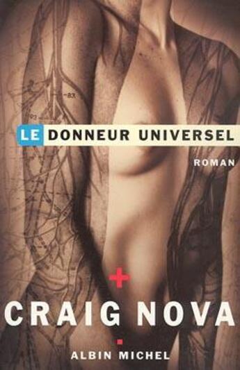 Couverture du livre « Le Donneur universel » de Craig Nova aux éditions Albin Michel