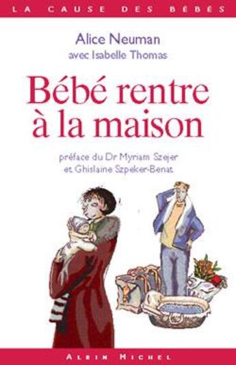 Couverture du livre « Bebe rentre a la maison » de Thomas/Neuman aux éditions Albin Michel