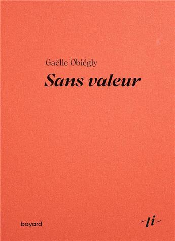 Couverture du livre « Sans valeur » de Gaelle Obiegly aux éditions Bayard