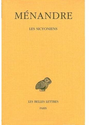 Couverture du livre « Les sicyoniens t.4 » de Menandre aux éditions Belles Lettres