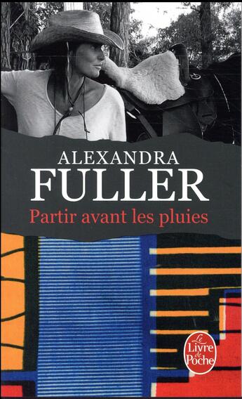 Couverture du livre « Partir avant les pluies » de Alexandra Fuller aux éditions Le Livre De Poche